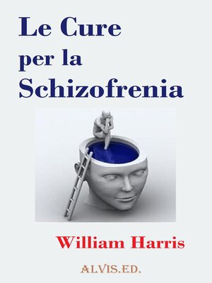 cover image of Le Cure per la Schizofrenia